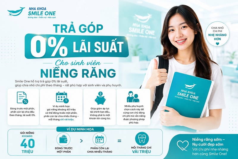Smile One hỗ trợ trả góp 0% lãi suất, giúp chia nhỏ chi phí theo tháng – rất phù hợp với sinh viên và phụ huynh.
