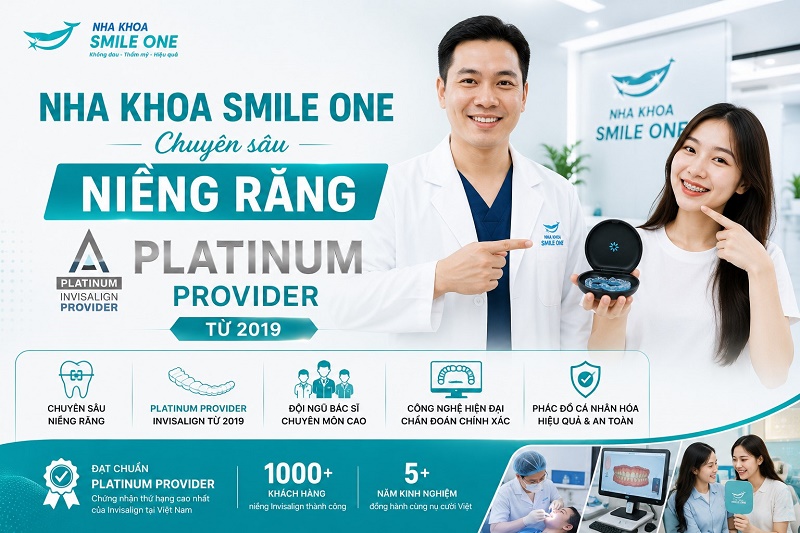 Nha khoa Smile One - Chuyên sâu niềng răng & PLATINUM Provider Invisalign từ 2019