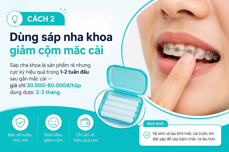 Cách 2 — Dùng sáp nha khoa giảm cộm mắc cài