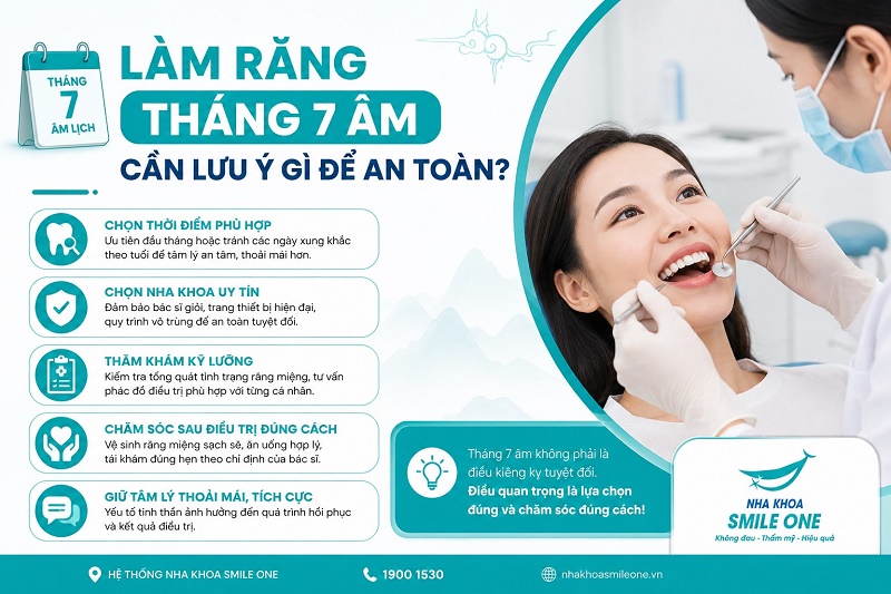 Không cần có chế độ chuẩn bị đặc biệt chỉ vì làm răng trong tháng 7 âm.
